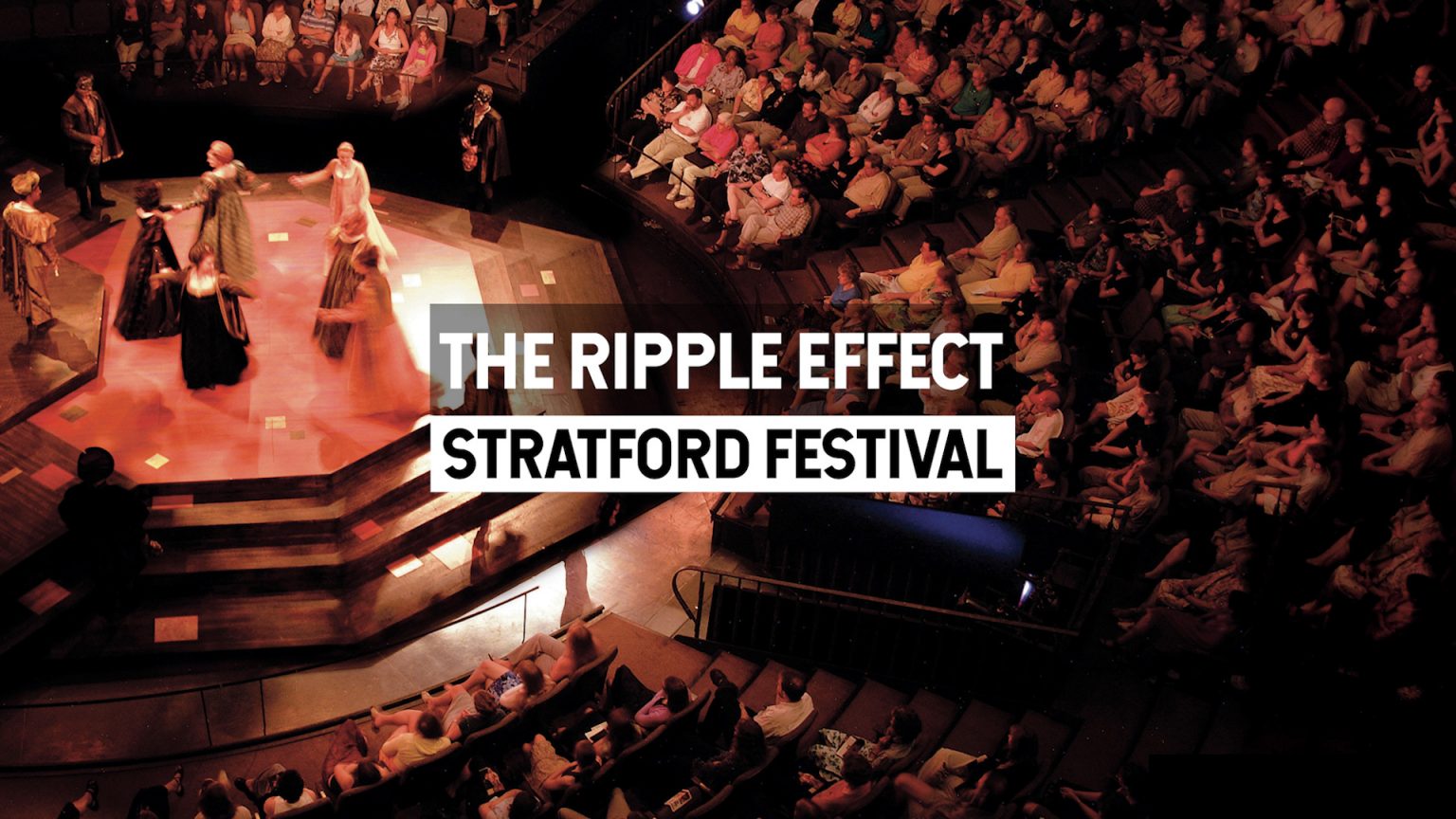 Stratford Festival How theatre transformed a community’s economy and