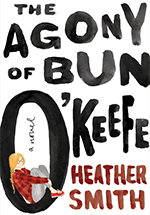 The Agony of Bun O' Keefe The Agony of Bun O’Keefe