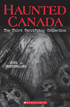 Haunted Canada The Third Terrifying Collection