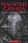 Haunted Canada The Third Terrifying Collection Haunted Canada The Third Terrifying Collection