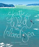 Skating-Wild-on-an-Inland-Sea-Coverjpg.jpg Skating-Wild-on-an-Inland-Sea-Coverjpg.jpg