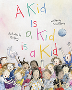A Kid is a Kid is a Kid